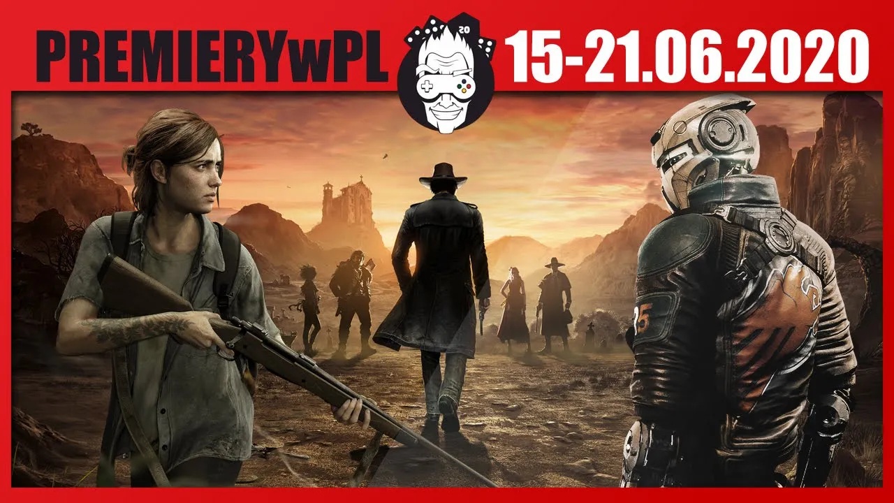 Premiery Gier – odc. 15: 15-21.06.2020